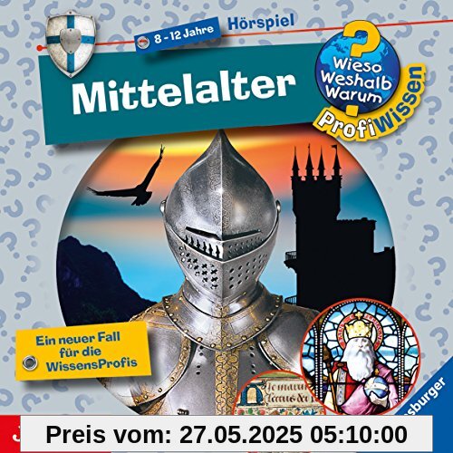 Mittelalter: Wieso? Weshalb? Warum? ProfiWissen