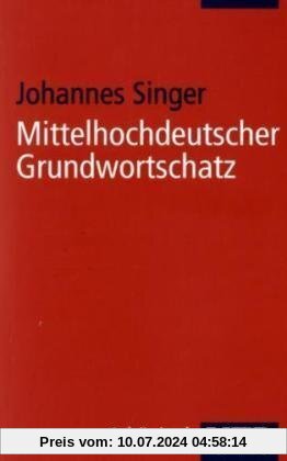 Mittelhochdeutscher Grundwortschatz (Uni-Taschenbücher S)