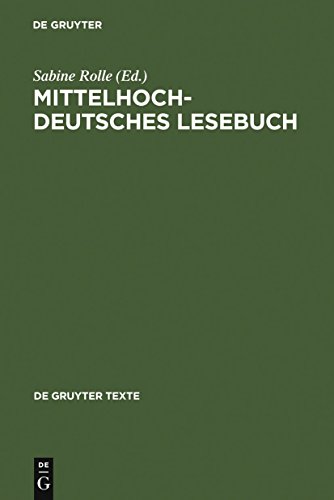 Mittelhochdeutsches Lesebuch (De Gruyter Texte)