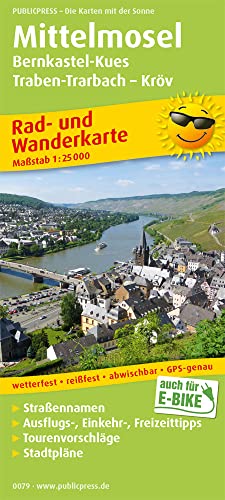 Mittelmosel, Bernkastel-Kues - Traben-Trarbach - Kröv: Rad- und Wanderkarte mit Ausflugszielen, Einkehr- & Freizeittipps und Stadtplänen, wetterfest, ... 1:25000 (Rad- und Wanderkarte: RuWK)