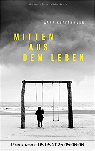 Mitten aus dem Leben: Wenn ein Sturm deine Welt aus den Angeln hebt.