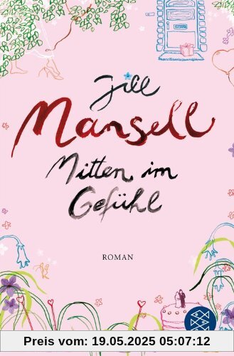 Mitten im Gefühl: Roman Mitten im Gefühl: Roman