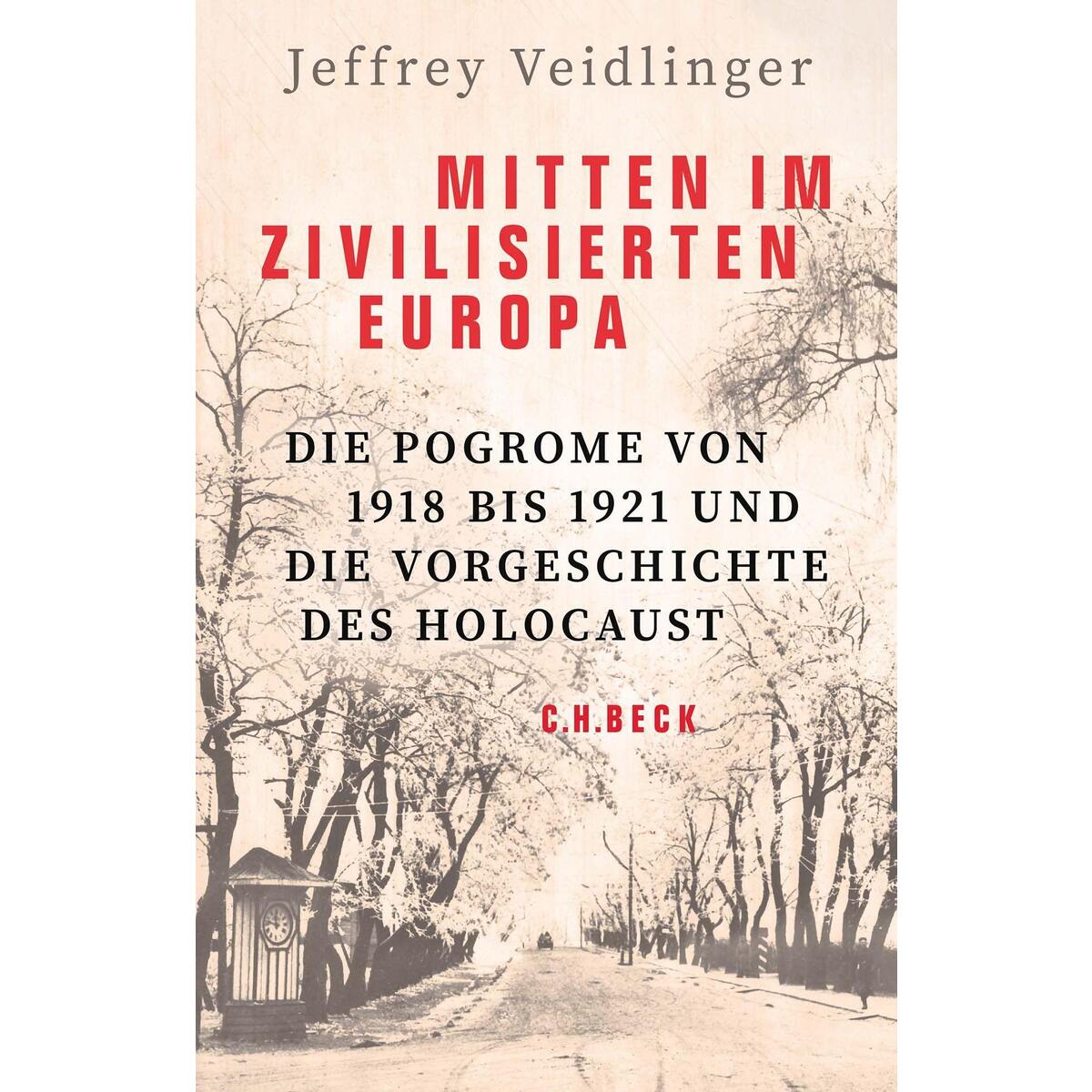 Mitten im zivilisierten Europa Mitten im zivilisierten Europa von Beck C. H.