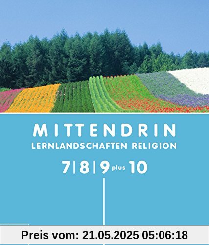 Mittendrin - Allgemeine Ausgabe: Klasse 7-9 plus 10 - Schülerbuch Mittendrin - Allgemeine Ausgabe: Klasse 7-9 plus 10 - Schülerbuch