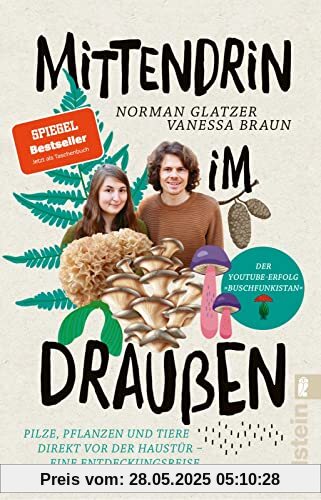 Mittendrin im Draußen: Pilze, Pflanzen und Tiere direkt vor der Haustür - eine Entdeckungsreise | Der Naturführer von den YouTube-Stars von Buschfunkistan