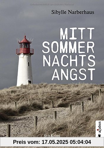 Mittsommernachtsangst. Sylt-Krimi Mittsommernachtsangst. Sylt-Krimi