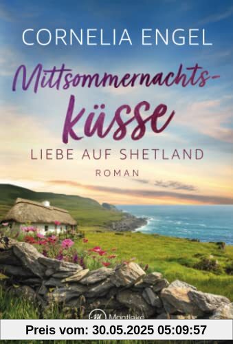 Mittsommernachtsküsse (Liebe auf Shetland, Band 1)