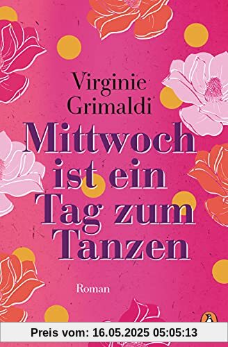 Mittwoch ist ein Tag zum Tanzen: Roman Mittwoch ist ein Tag zum Tanzen: Roman