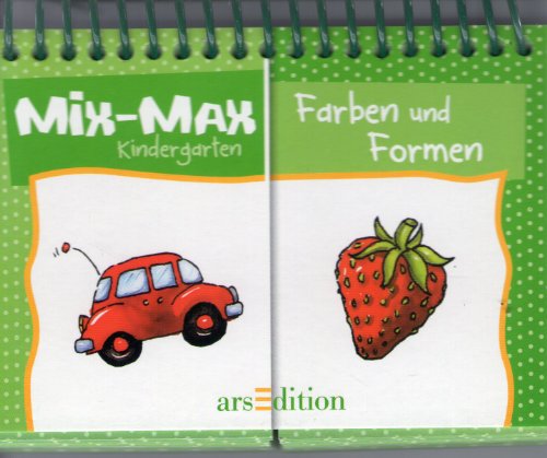 Mix-Max Kindergarten, Farben und Formen Mix-Max Kindergarten, Farben und Formen von ars edition