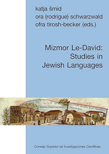 Mizmor Le-David : studies in Jewish languages (Estudios Bíblicos, Hebraícos y Sefardíes, Band 19) von Consejo Superior de Investigaciones Cientificas