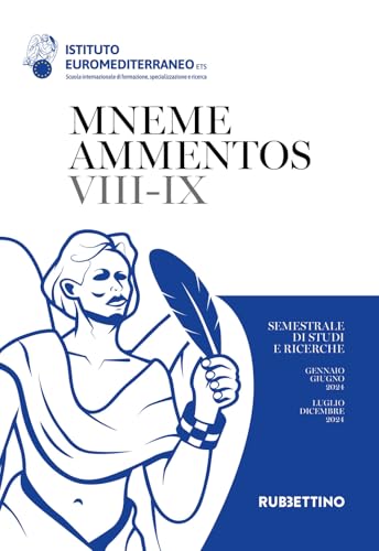 Mneme ammentos. Semestrale di studi e ricerche. Gennaio-giugno/luglio-dicembre 2024 (Vol. 7-9) (Le riviste) von Rubbettino