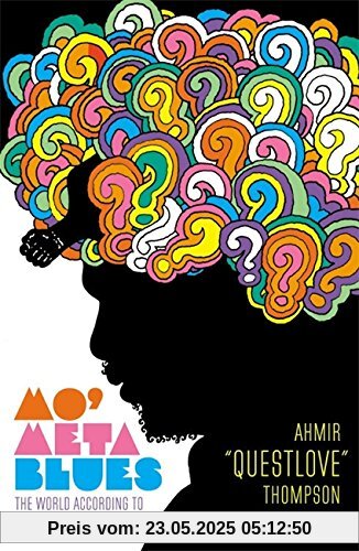 Mo' Meta Blues: The World According to Questlove