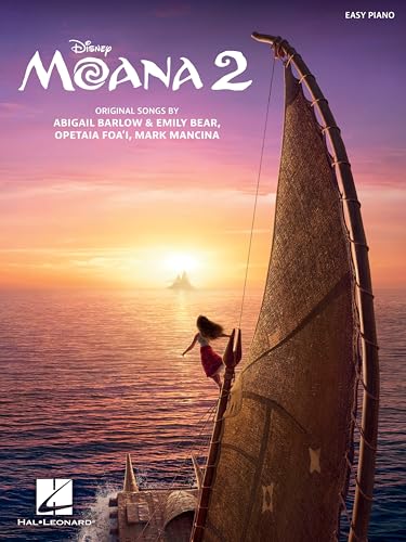 Moana 2 - Music from the Motion Picture for Easy Piano: Music from the Motion Picture for Easy Piano von Hal Leonard Corporation
