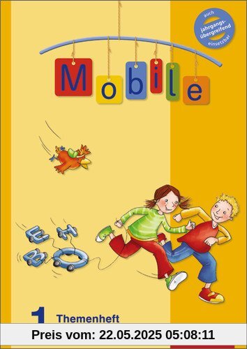Mobile 1 - Allgemeine Ausgabe 2010: Themenheft 1 zur Buchstabeneinführung: (blauer Stempel)