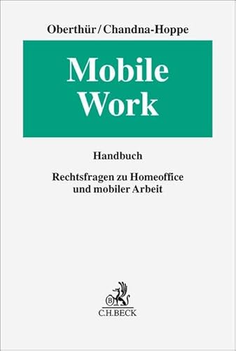Mobile Work: Rechtsfragen zu Homeoffice und mobiler Arbeit