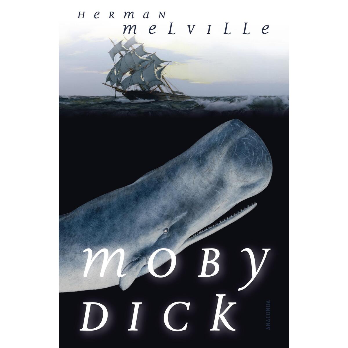Moby Dick oder Der weiße Wal Moby Dick oder Der weiße Wal von Anaconda Verlag
