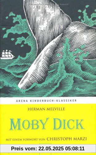 Moby Dick: Mit einem Vorwort von Christoph Marzi