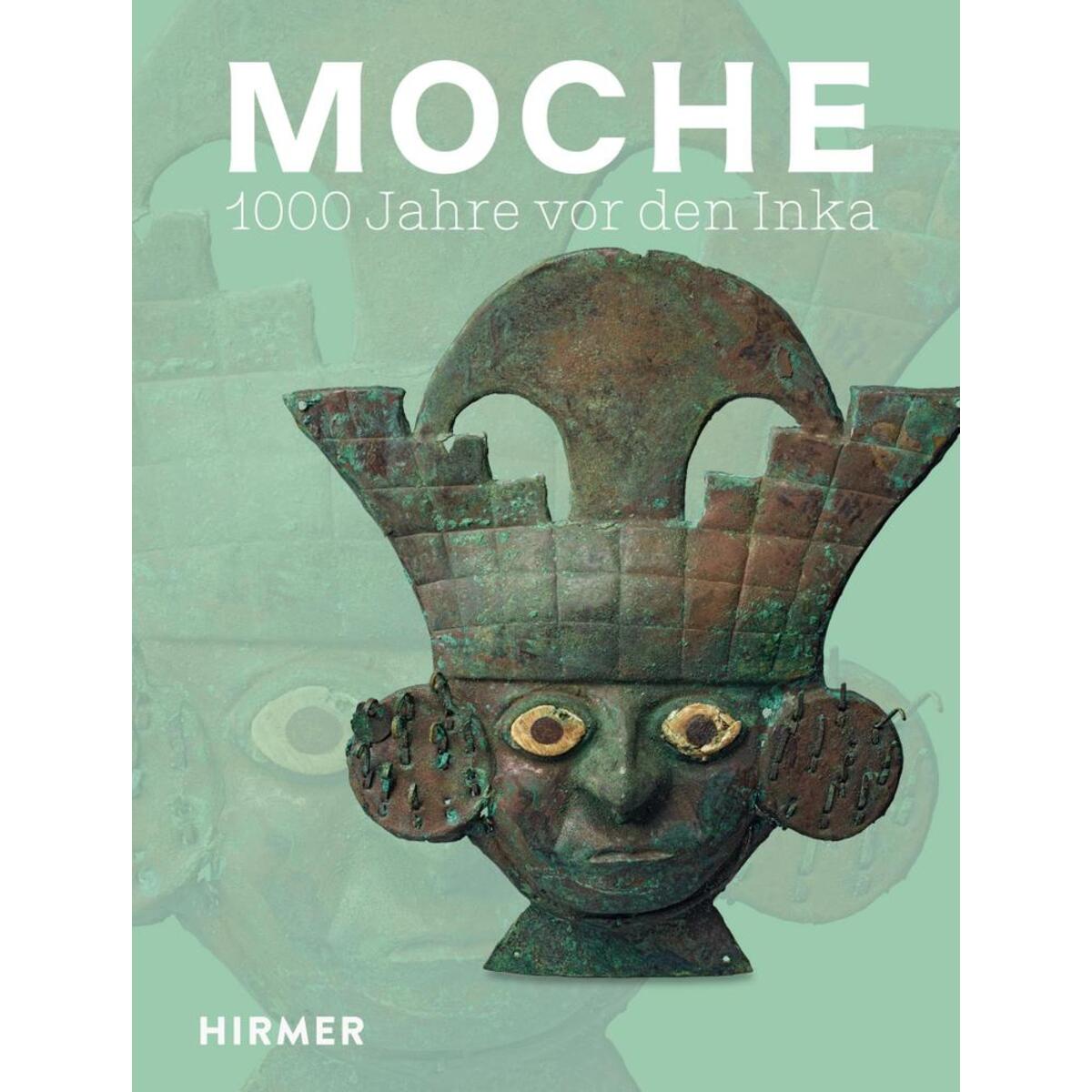 Moche von Hirmer Verlag GmbH