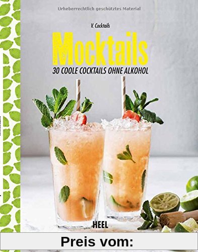 Mocktails: 30 coole Cocktails ohne Alkohol