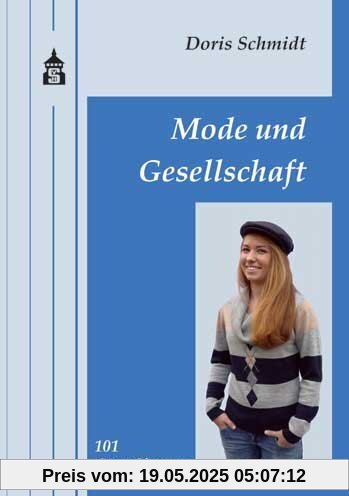 Mode und Gesellschaft: 101 Grundfragen
