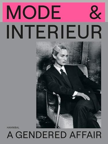 Mode & Interieur – A Gendered Affair von Hannibal Books