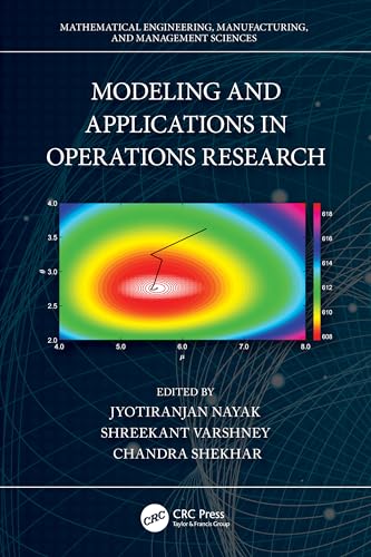 Modeling and Applications in Operations Research (Mathematical Engineering, Manufacturing and Management Sciences) von CRC Press