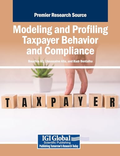 Modeling and Profiling Taxpayer Behavior and Compliance von IGI Global