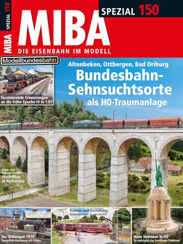 Modellbundesbahn: Sehnsuchtsorte der Bahn in H0: Miba Spezial 150 Modellbundesbahn: Sehnsuchtsorte der Bahn in H0: Miba Spezial 150 von Verlagsgruppe Bahn