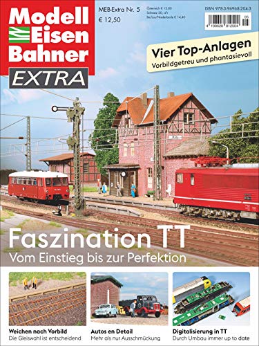 Modelleisenbahner Extra 5: Faszination TT von Verlagsgruppe Bahn