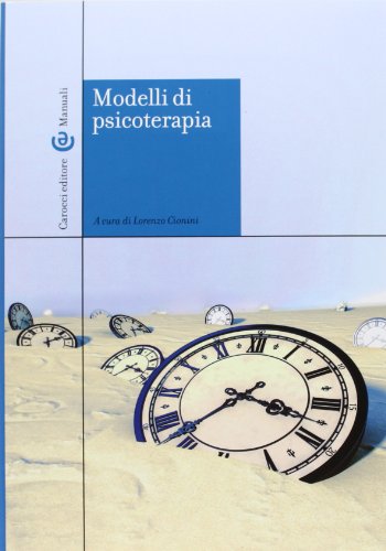 Modelli di psicoterapia (Manuali universitari) von Carocci