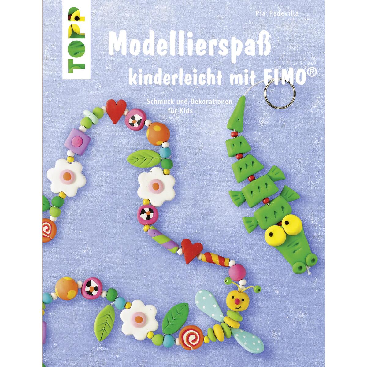 Modellierspaß mit Fimo von Frech Verlag GmbH