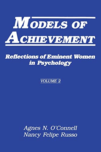 Models of Achievement: Reflections of Eminent Women in Psychology, Volume 2