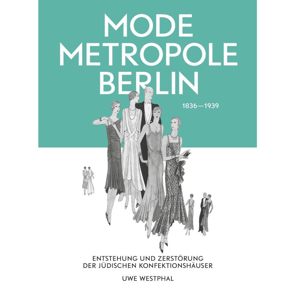 Modemetropole Berlin 1836 - 1939 von Henschel Verlag