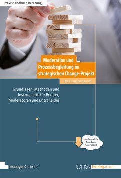 Moderation und Prozessbegleitung im strategischen Change-Projekt (eBook, PDF) von managerSeminare Verlags GmbH