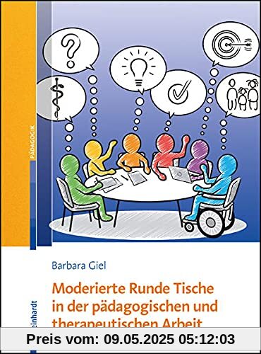 Moderierte Runde Tische in der pädagogischen und therapeutischen Arbeit: Teilhabeförderung durch transdisziplinäre Vernetzung