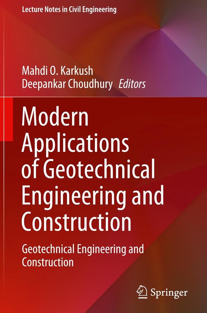 Modern Applications of Geotechnical Engineering and Construction von Springer Nature Singapore