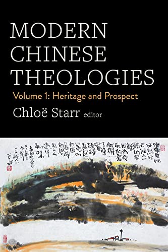 Modern Chinese Theologies: Heritage and Prospect (1) von Fortress Press,U.S.