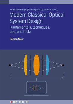Modern Classical Optical System Design (eBook, ePUB) von Institute of Physics Publishing