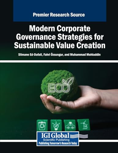 Modern Corporate Governance Strategies for Sustainable Value Creation (Advances in Logistics, Operations, and Management Science) von IGI Global