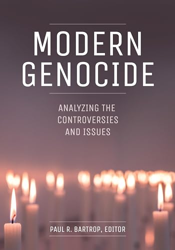 Modern Genocide: Analyzing the Controversies and Issues Modern Genocide: Analyzing the Controversies and Issues von Bloomsbury Academic