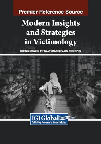 Modern Insights and Strategies in Victimology von IGI Global