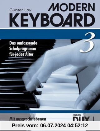 Modern Keyboard Band 3: Das umfassende Schulprogramm für jedes Alter mit ausgeschriebenen Akkorden