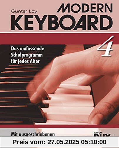 Modern Keyboard Band 4: Das umfassende Schulprogramm für jedes Alter mit ausgeschriebenen Akkorden