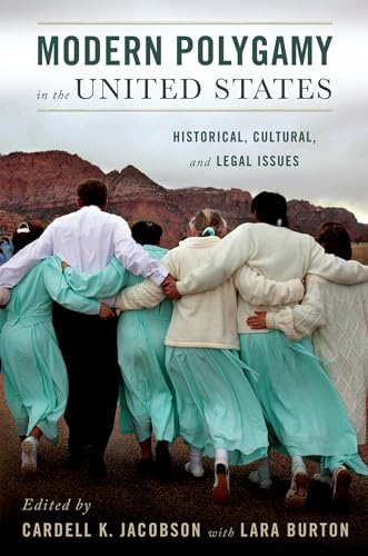 Modern Polygamy in the United States: Historical, Cultural, and Legal Issues von OUP USA