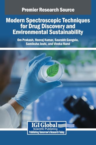 Modern Spectroscopic Techniques for Drug Discovery and Environmental Sustainability von IGI Global