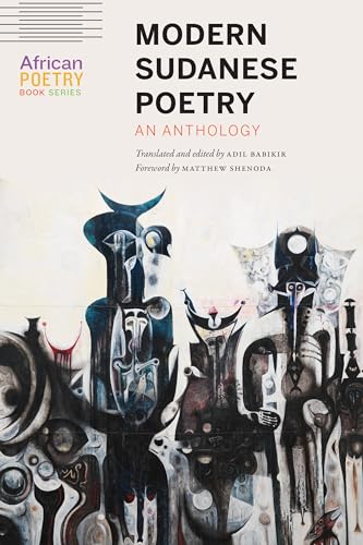 Modern Sudanese Poetry: An Anthology (African Poetry)