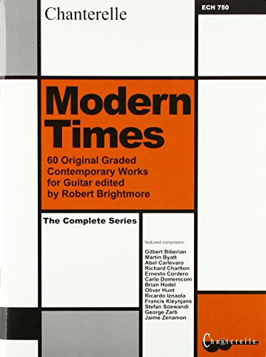 Modern Times: 60 Original Graded Contemporary Works for classroom or concert. Gitarre. von Edition Chanterelle [Zimmermann]