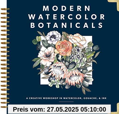 Modern Watercolor Botanicals: A Creative Workshop in Watercolor, Gouache, & Ink