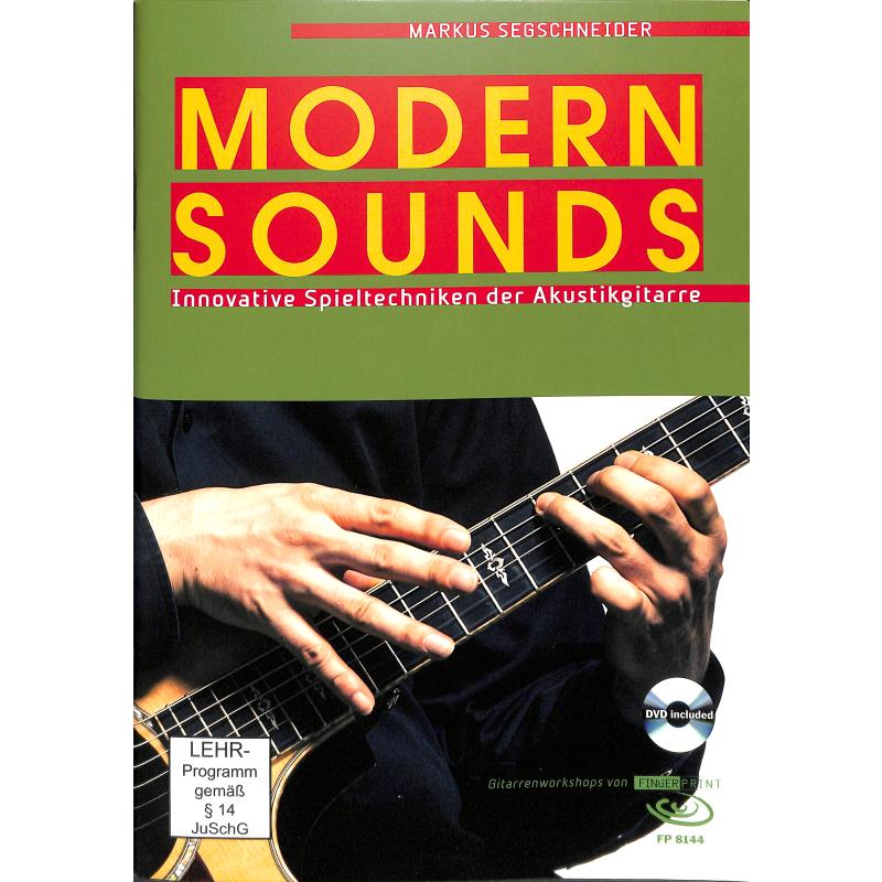 Modern sounds | Innovative Spieltechniken der Akustikgitarre