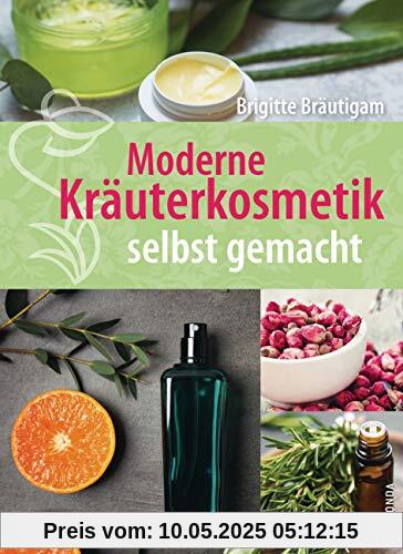 Moderne Kräuterkosmetik selbst gemacht